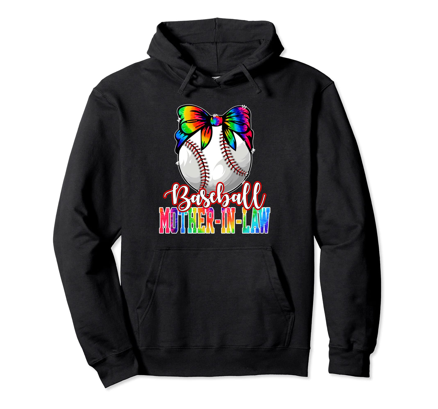 Tie Dye Baseball Mother Law Mom Sister Hoodie - Novelty Apparel for Adults - T-Shirt, Sweatshirt, Hoodie