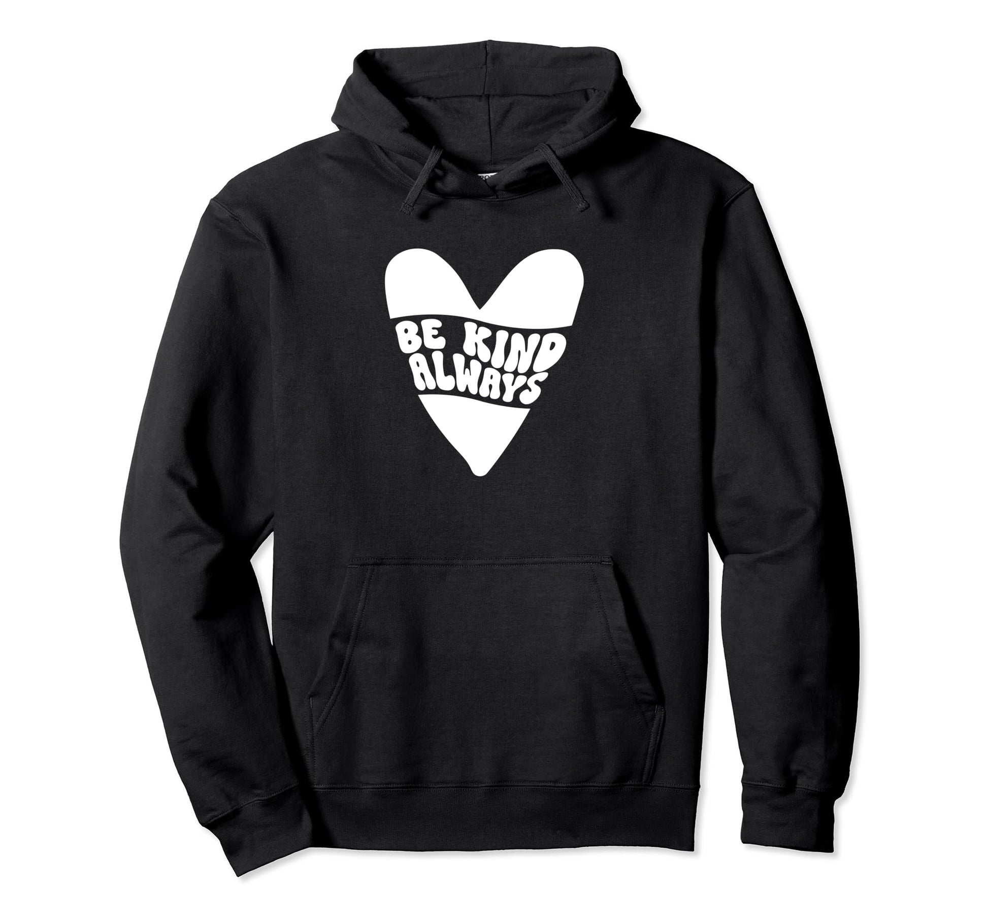 Be Kind Always Heart Kindness Peace Hoodie - Minimalist Print Unisex - T-Shirt, Sweatshirt, Hoodie