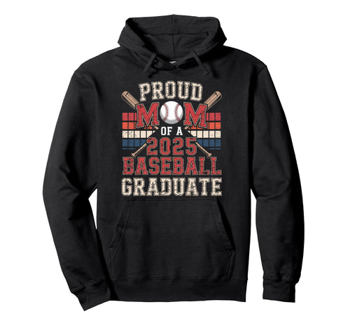 Proud Mom 2025 Baseball Graduate Hoodie - Minimalist Print for Adults - T-Shirt, Sweatshirt, Hoodie