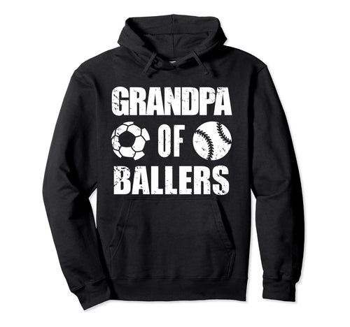 Grandpa Ballers Funny Soccer Hoodie - Fun Novelty Design Men Women - T-Shirt, Sweatshirt, Hoodie