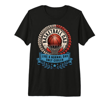 Basketball Dad Fathers Day Tri Blend T-Shirt - Novelty Apparel Unisex - T-Shirt, Sweatshirt, Hoodie