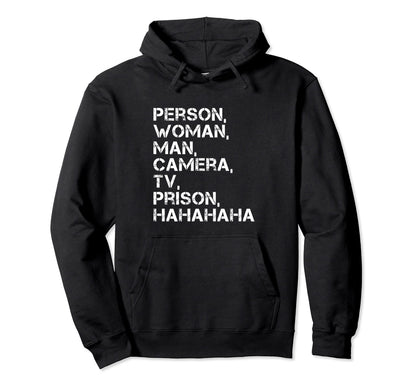 Person Camera Tv Prison Hahaha Hoodie - Trendy Graphic for Adults - T-Shirt, Sweatshirt, Hoodie