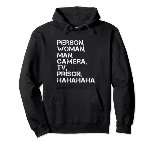 Person Camera Tv Prison Hahaha Hoodie - Trendy Graphic for Adults - T-Shirt, Sweatshirt, Hoodie