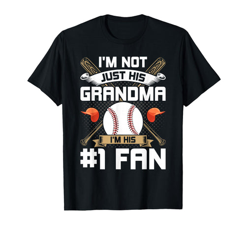 Im Not Just His Grandma Im His 1 Fan T-Shirt - Graphic Print for Adults - T-Shirt, Sweatshirt, Hoodie