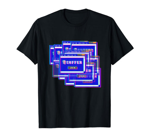 Invitation To Join Computer Error T-Shirt - Unique Graphic Men Women - T-Shirt, Sweatshirt, Hoodie