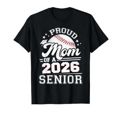 Proud Mom 2026 Senior Baseball T-Shirt - Novelty Apparel for Adults - T-Shirt, Sweatshirt, Hoodie