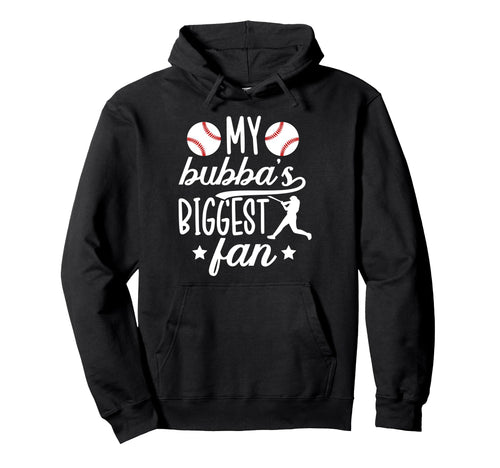 Bubbas Biggest Fan Baseball Brother Hoodie - Novelty Apparel for Adults - T-Shirt, Sweatshirt, Hoodie