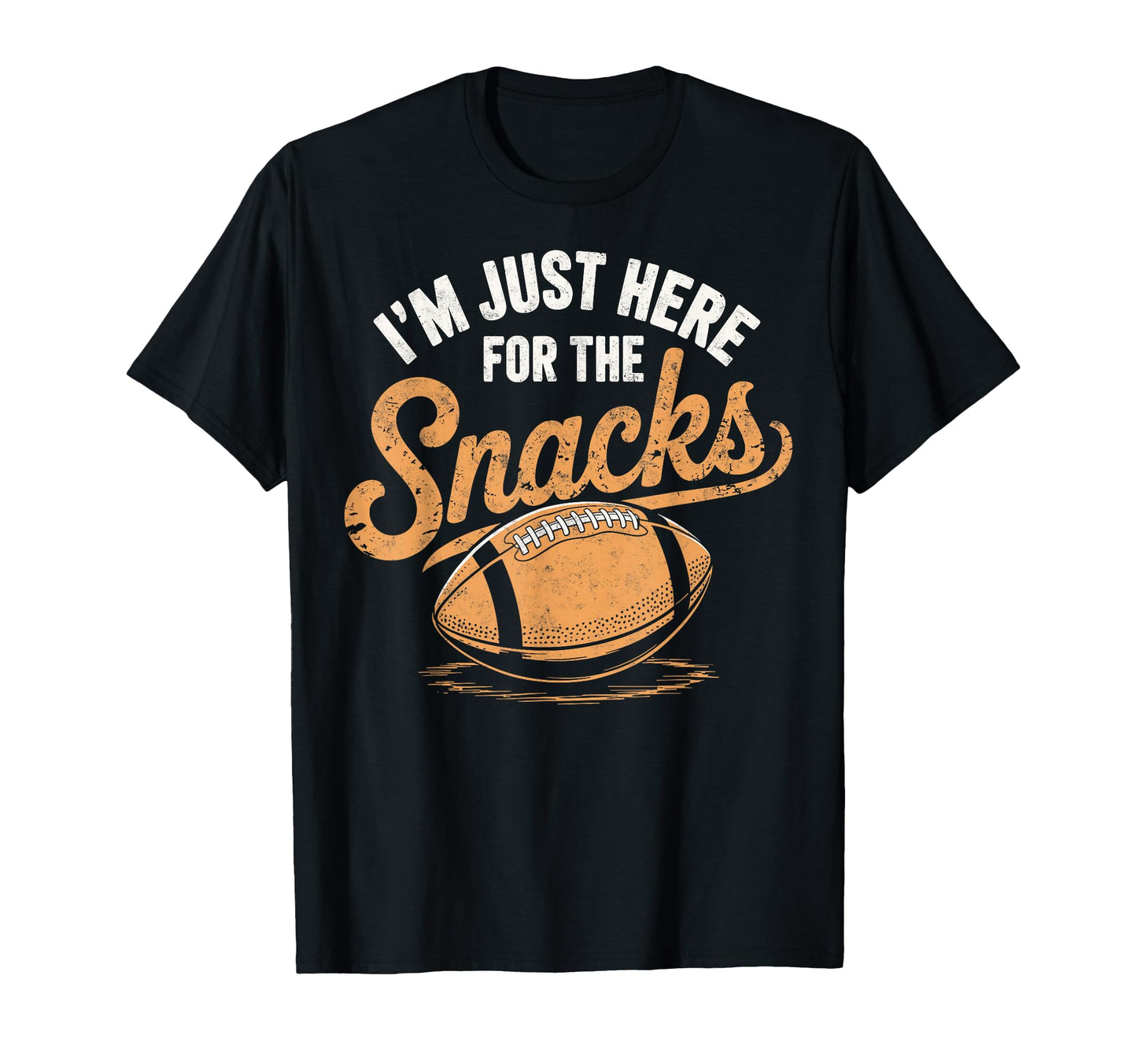 Im Just Here Snacks Funny Joke T-Shirt - Fun Novelty Design Men Women - T-Shirt, Sweatshirt, Hoodie
