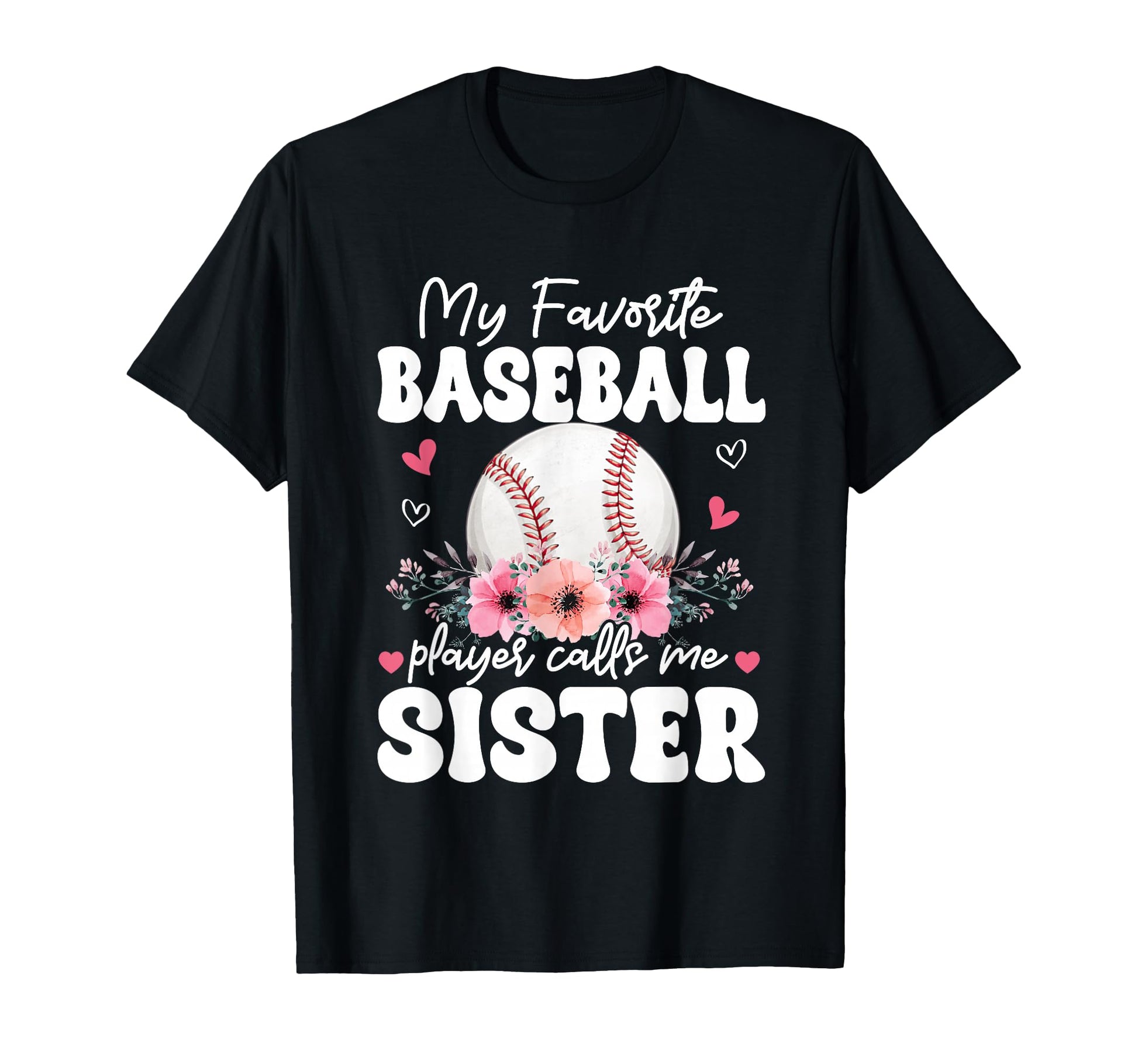 My Favorite Baseball Player Calls Me T-Shirt - Graphic Print Men Women - T-Shirt, Sweatshirt, Hoodie