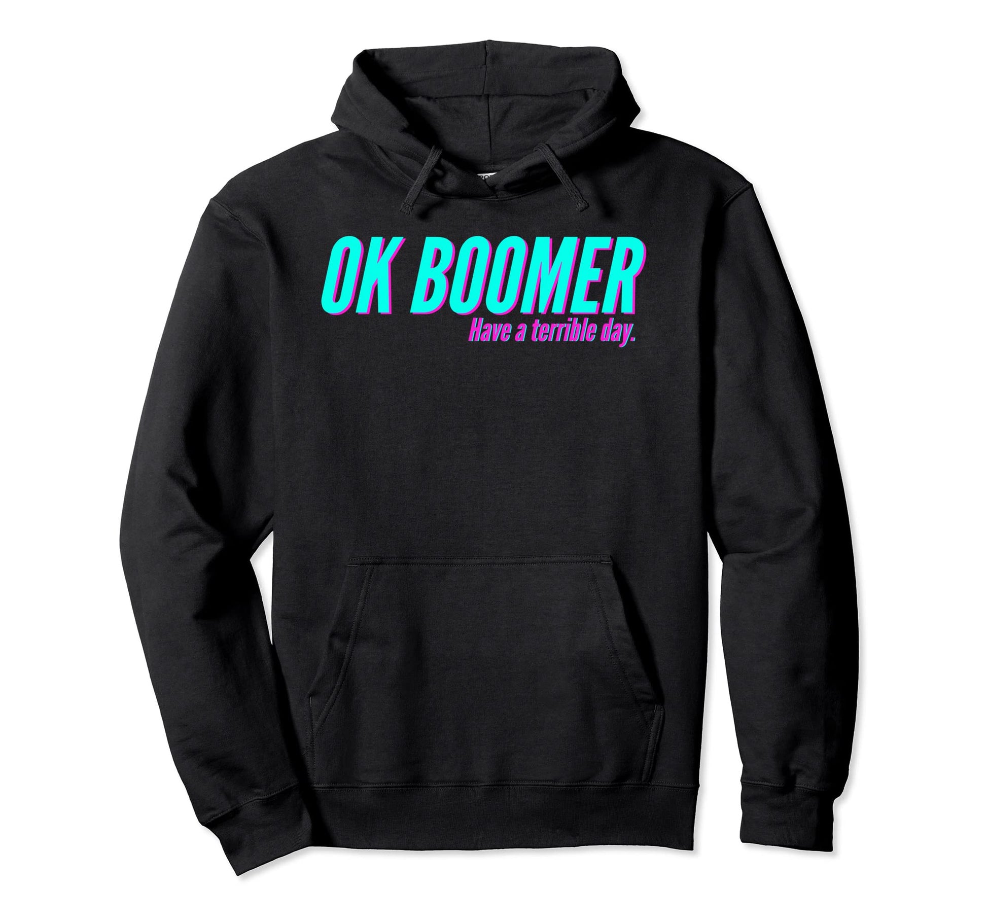 Ok Boomer Funny Millennial Meme Hoodie - Fun Novelty Design Unisex - T-Shirt, Sweatshirt, Hoodie