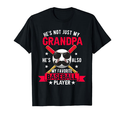 Not Just Grandpa Hes Also My Favorite T-Shirt - Novelty Apparel Unisex - T-Shirt, Sweatshirt, Hoodie