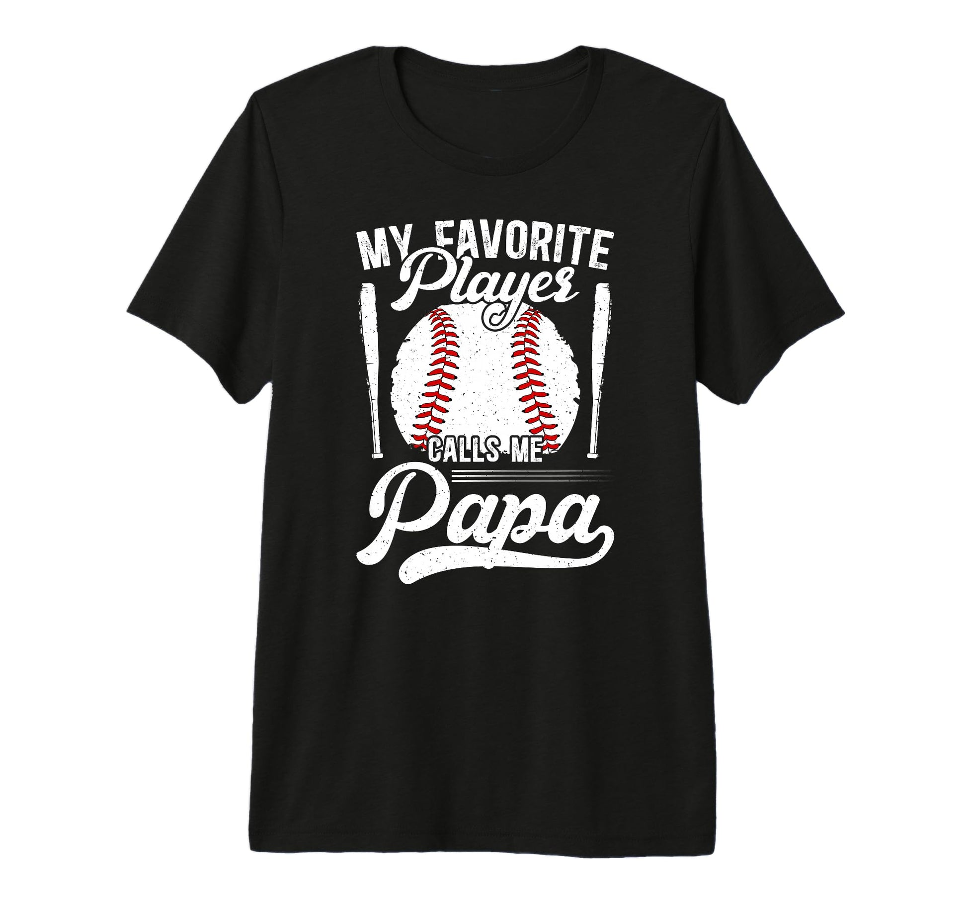 Mens My Favorite Baseball Player Papa T-Shirt - Fun Novelty Design Unisex - T-Shirt, Sweatshirt, Hoodie