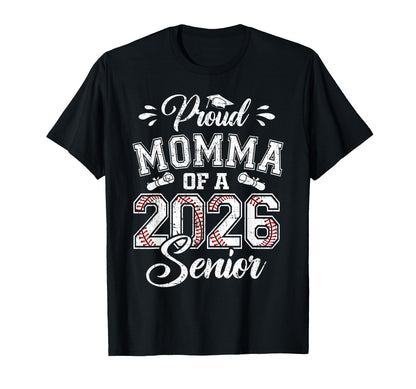 Proud Momma 2026 Senior Baseball T-Shirt - Aesthetic Graphic Men Women - T-Shirt, Sweatshirt, Hoodie