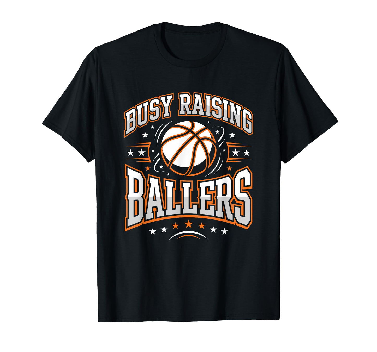 Busy Raising Ballers Basketball Dad T-Shirt - Graphic Print for Adults - T-Shirt, Sweatshirt, Hoodie