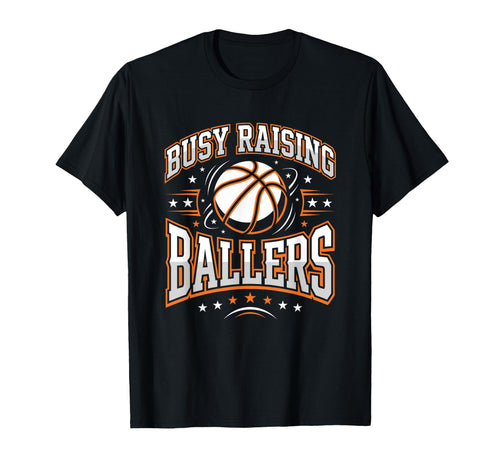 Busy Raising Ballers Basketball Dad T-Shirt - Graphic Print for Adults - T-Shirt, Sweatshirt, Hoodie
