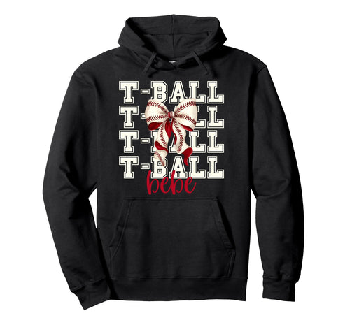 Tball Bebe Teeball T Ball Coquette Hoodie - Fun Novelty Design Unisex - T-Shirt, Sweatshirt, Hoodie