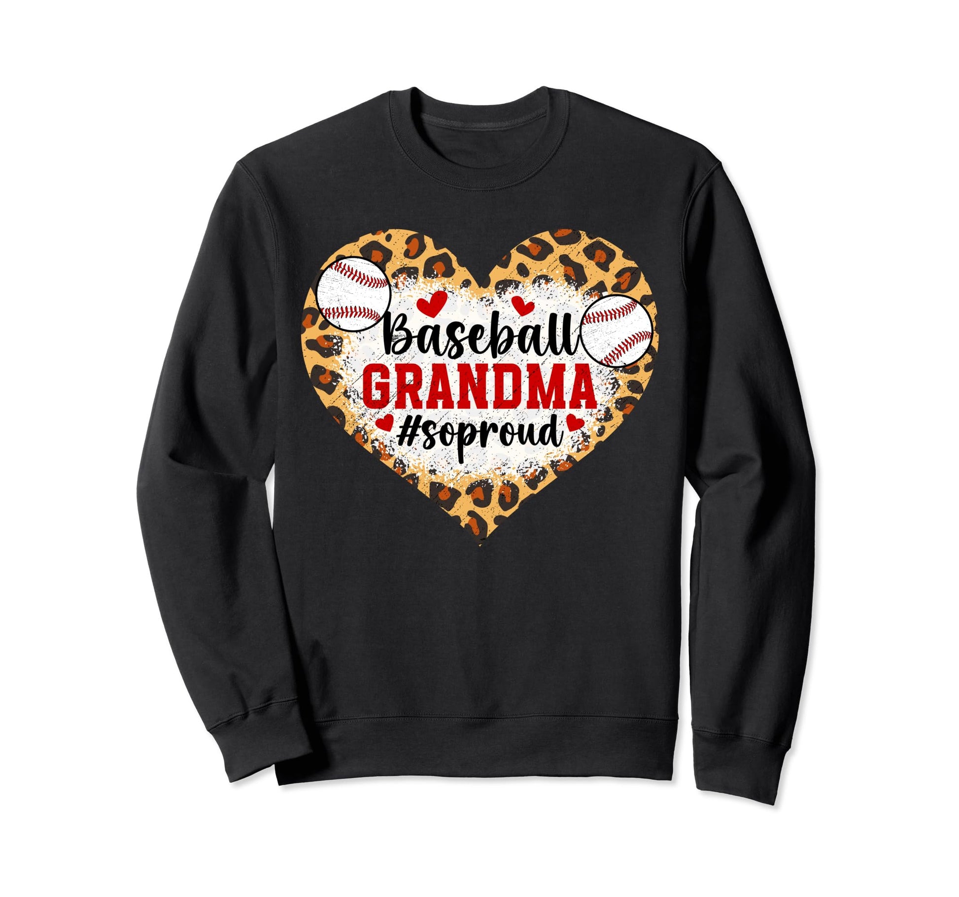 Baseball Grandma So Proud Baseball Sweatshirt - Unique Graphic Unisex - T-Shirt, Sweatshirt, Hoodie