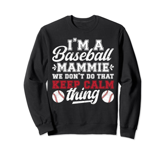 Im Baseball Mammie Grandma Mammie Sweatshirt - Trendy Graphic for Adults - T-Shirt, Sweatshirt, Hoodie