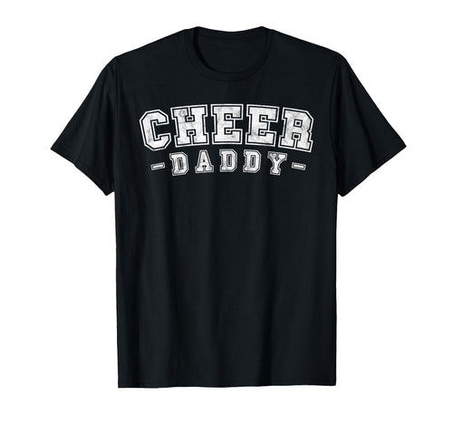Loud Proud Cheer Dad Daddy Cheerleading T-Shirt - Novelty Apparel Unisex - T-Shirt, Sweatshirt, Hoodie