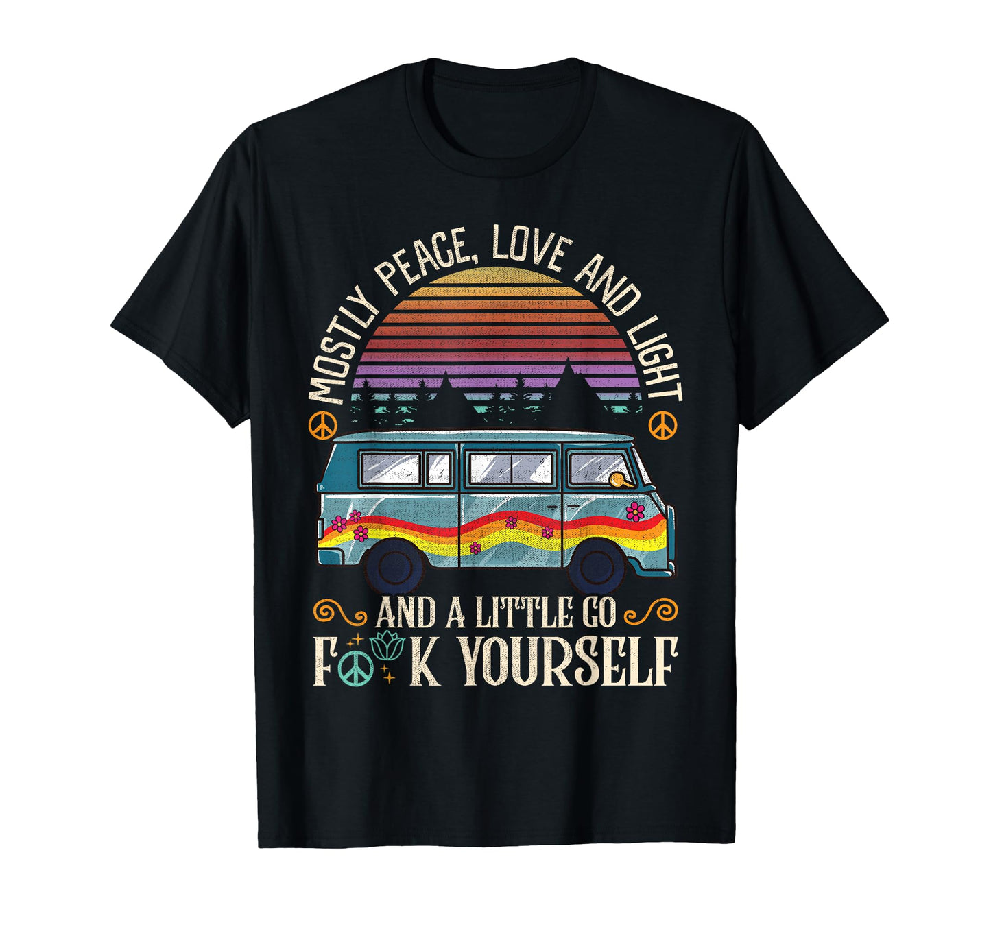 Im Mostly Peace Love And Light Shirts T-Shirt - Unique Graphic for Adults - T-Shirt, Sweatshirt, Hoodie