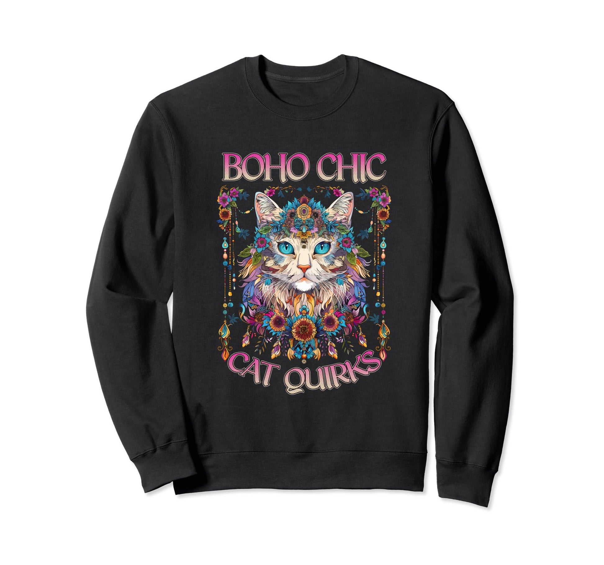 Boho Chic Cat Quirks Bohemian Cat Sweatshirt - Casual Everyday Wear Unisex - T-Shirt, Sweatshirt, Hoodie