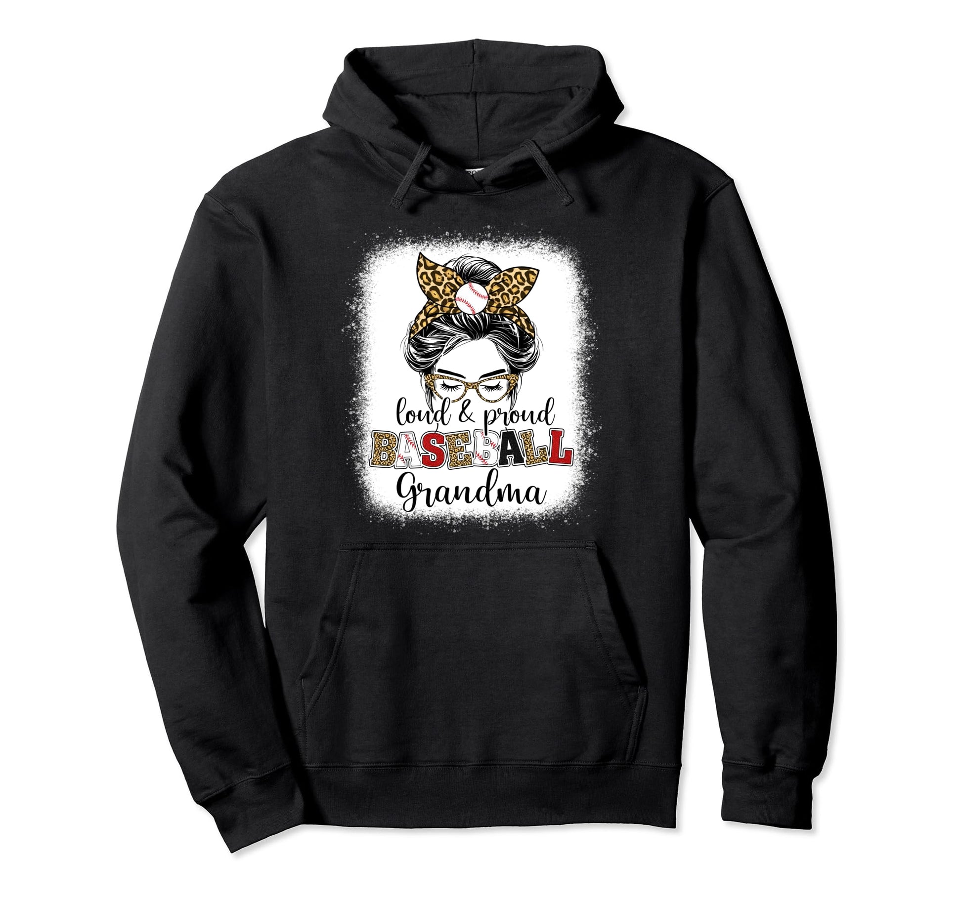 Proud And Loud Baseball Grandma Messy Bun Hoodie - Graphic Print Men Women - T-Shirt, Sweatshirt, Hoodie