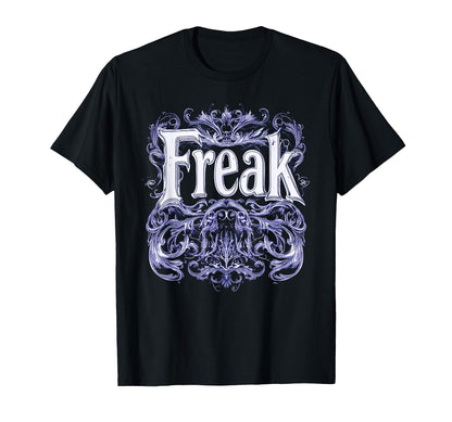 Freak Gothic Alt Grunge Hip Hop Y2K Emo T-Shirt - Graphic Print Men Women - T-Shirt, Sweatshirt, Hoodie