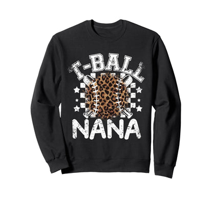 T Ball Teeball Nana Leopard Cheetah Sweatshirt - Fun Novelty Design Unisex - T-Shirt, Sweatshirt, Hoodie