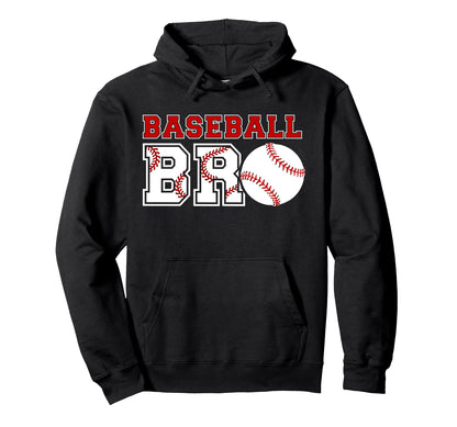 Baseball Bro Proud Baseball Brother Hoodie - Fun Novelty Design Unisex - T-Shirt, Sweatshirt, Hoodie