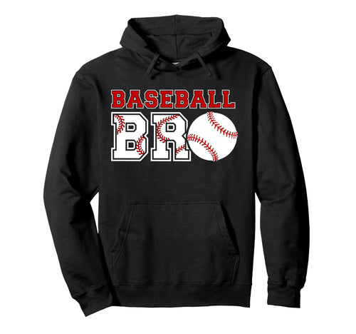 Baseball Bro Proud Baseball Brother Hoodie - Fun Novelty Design Unisex - T-Shirt, Sweatshirt, Hoodie