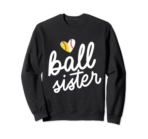 Baseball And Softball Sister Sweatshirt - Aesthetic Graphic Men Women - T-Shirt, Sweatshirt, Hoodie