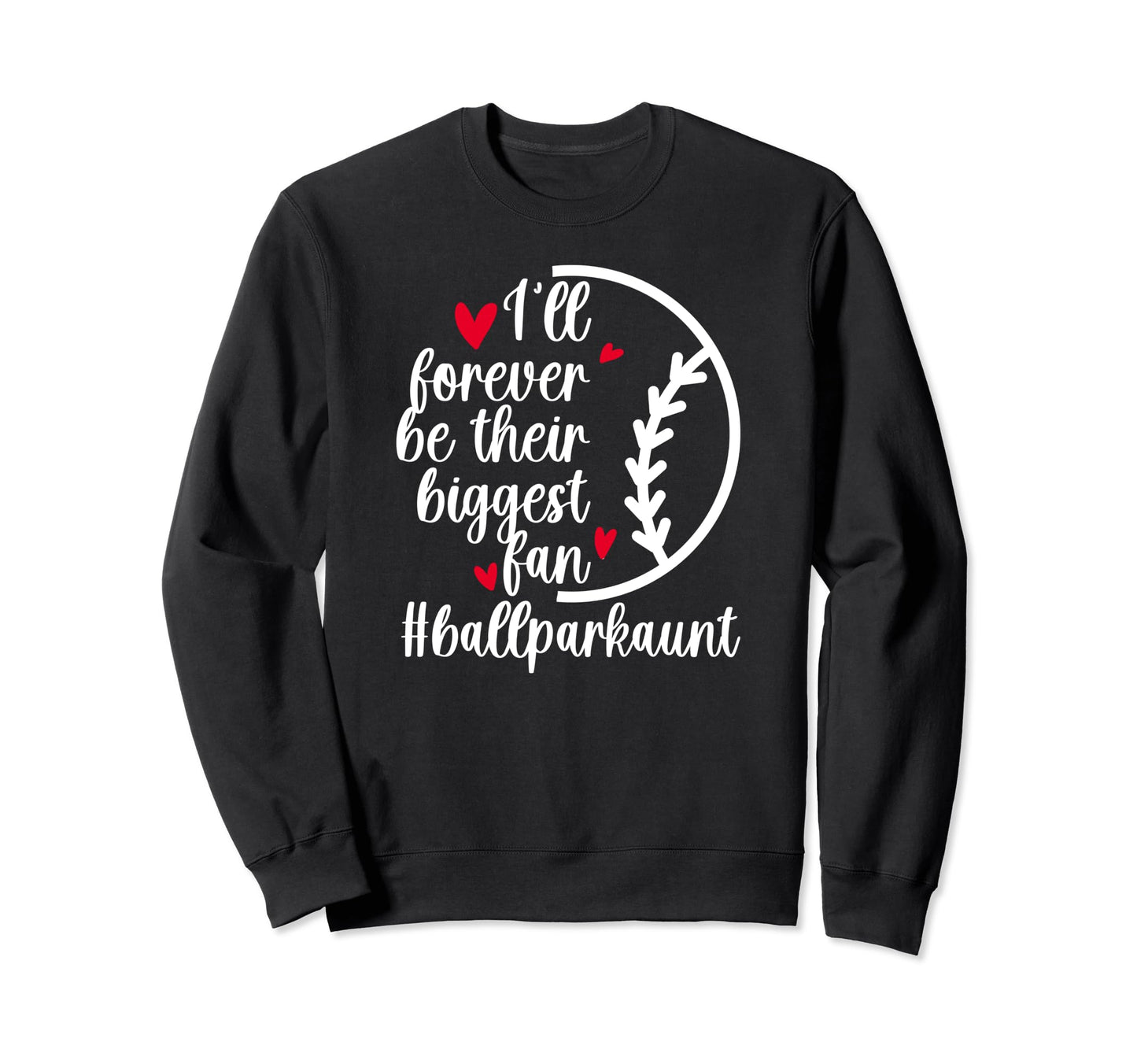 Their Biggest Fan Ballpark Aunt Sweatshirt - Custom Art Print Unisex - T-Shirt, Sweatshirt, Hoodie