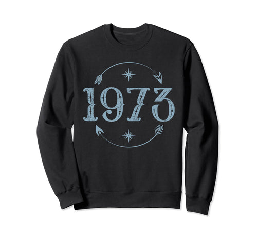 1973 50 Yo 50Th Birthday Boho Sweatshirt - Trendy Graphic Unisex - T-Shirt, Sweatshirt, Hoodie