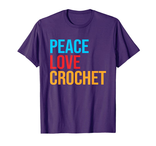 Peace Love Crochet T-Shirt - Minimalist Print for Adults - T-Shirt, Sweatshirt, Hoodie