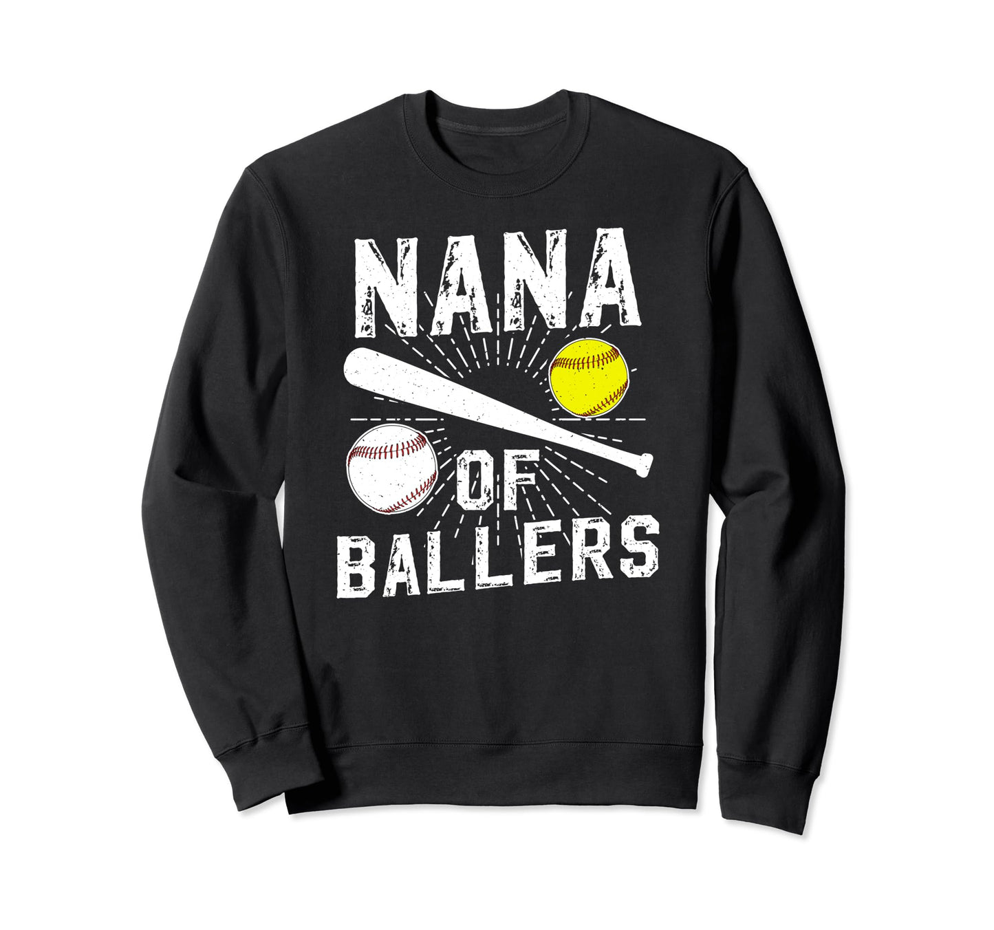 Nana Ballers Baseball Softball Nana Sweatshirt - Trendy Graphic for Adults - T-Shirt, Sweatshirt, Hoodie