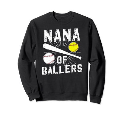 Nana Ballers Baseball Softball Nana Sweatshirt - Trendy Graphic for Adults - T-Shirt, Sweatshirt, Hoodie