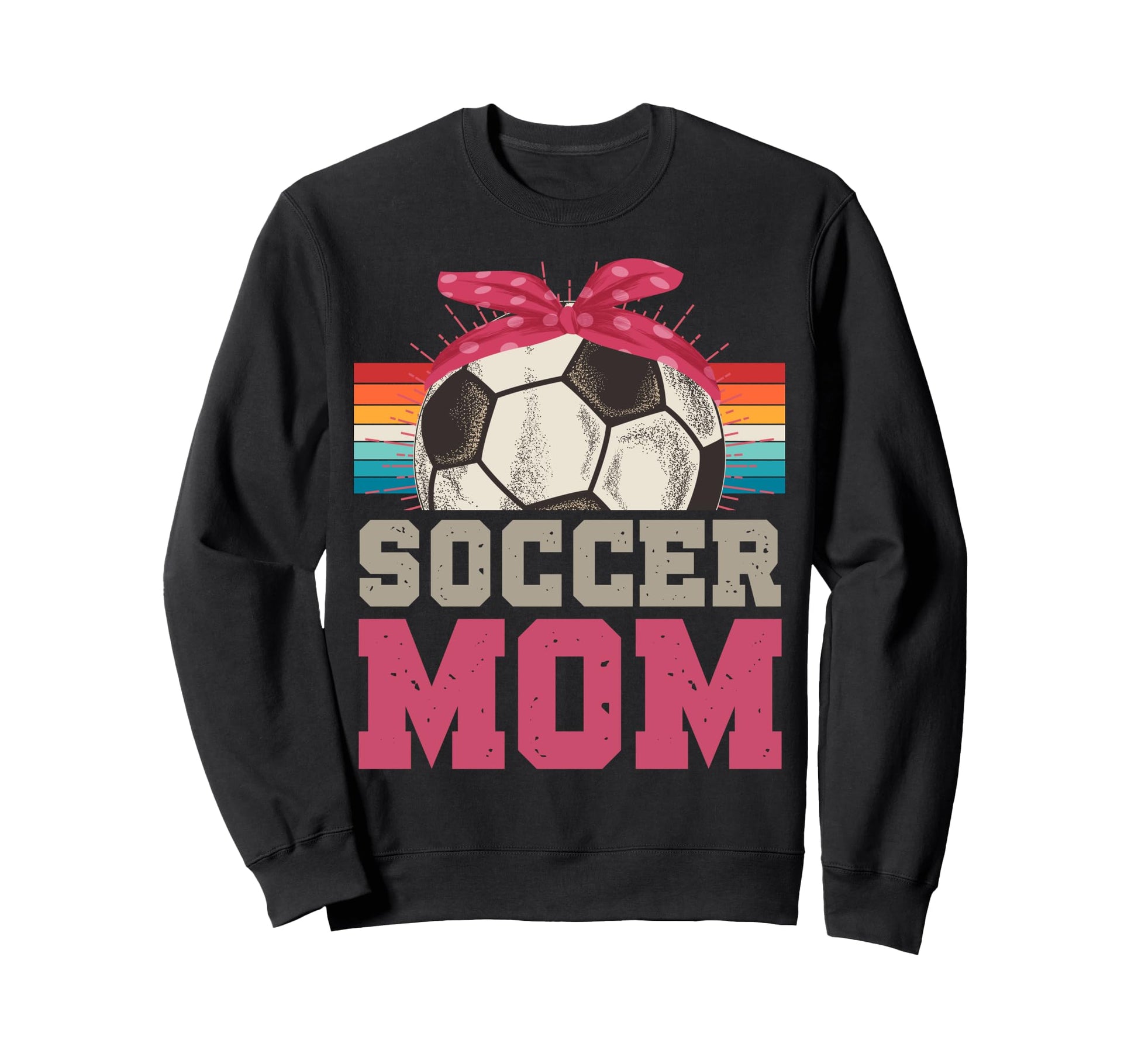 Soccer Mom Soccer Player Sport Game Sweatshirt - Trendy Graphic Men Women - T-Shirt, Sweatshirt, Hoodie