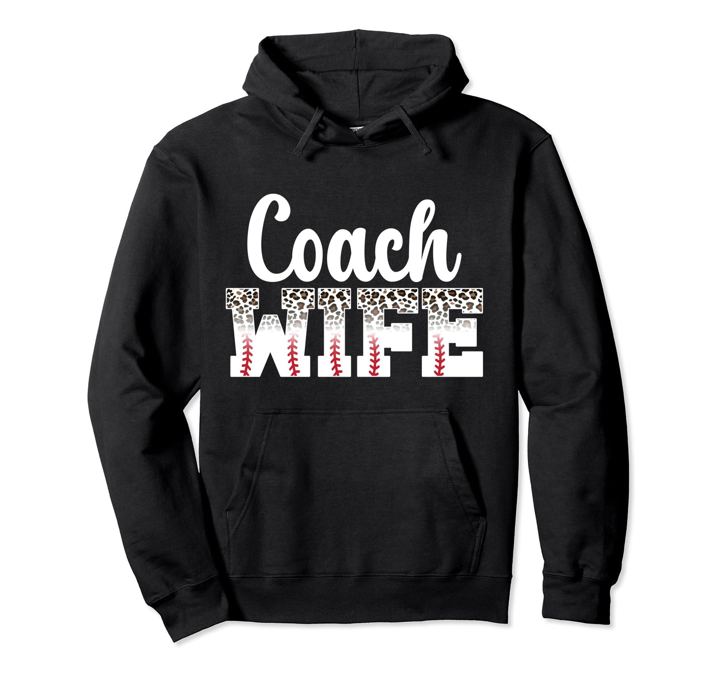 Baseball Coach Wife Leopard Wife Hoodie - Fun Novelty Design Unisex - T-Shirt, Sweatshirt, Hoodie