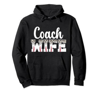 Baseball Coach Wife Leopard Wife Hoodie - Fun Novelty Design Unisex - T-Shirt, Sweatshirt, Hoodie