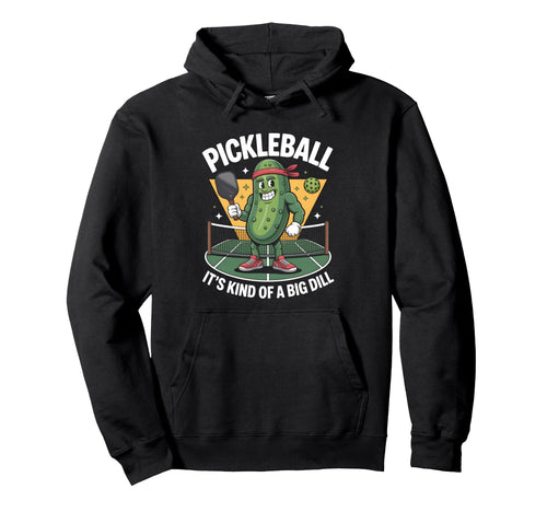 Funny Pickleball Dill Pickle Dink Paddle Hoodie - Custom Art Print Unisex - T-Shirt, Sweatshirt, Hoodie