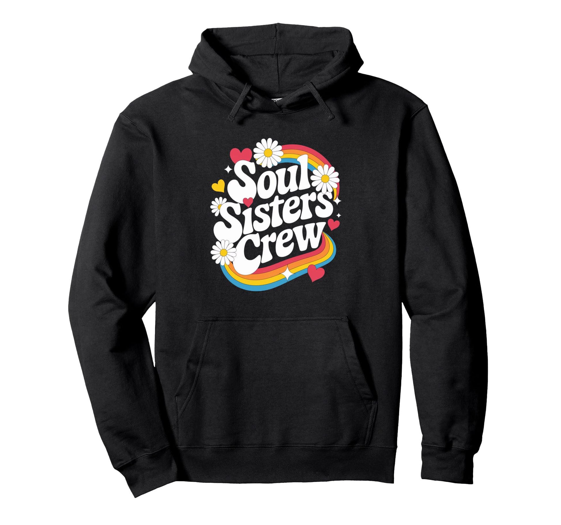 Soul Sisters Crew Rainbow Friendship Hoodie - Aesthetic Graphic for Adults - T-Shirt, Sweatshirt, Hoodie