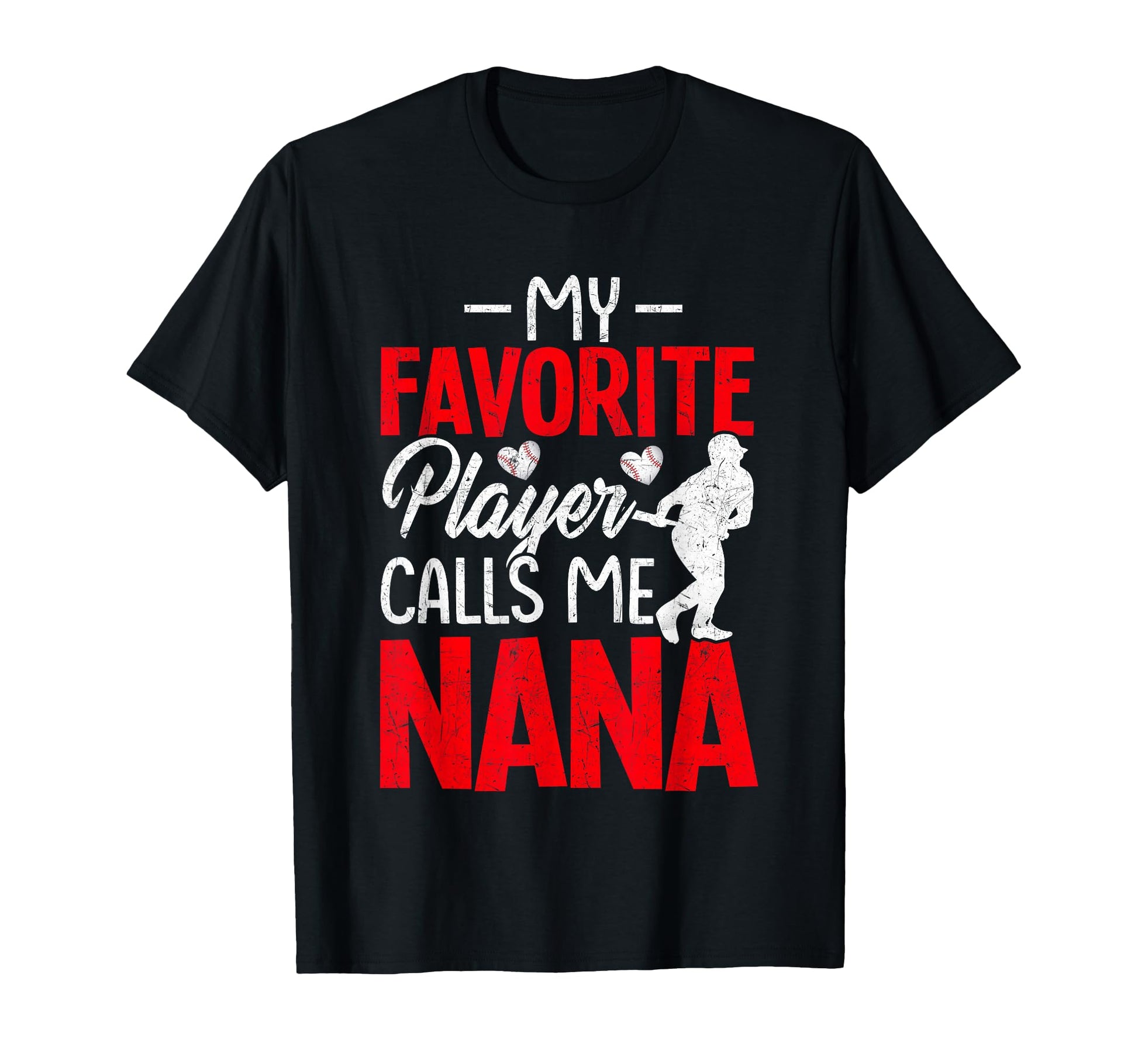 My Favorite Player Calls Me Nana T-Shirt - Aesthetic Graphic for Adults - T-Shirt, Sweatshirt, Hoodie