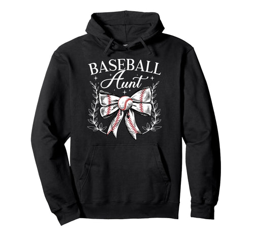 Baseball Aunt Baseball Player Aunt Coquette Hoodie - Graphic Print Unisex - T-Shirt, Sweatshirt, Hoodie