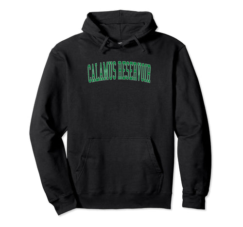 Calamus Reservoir Distressed Green Hoodie - Trendy Graphic for Adults - T-Shirt, Sweatshirt, Hoodie