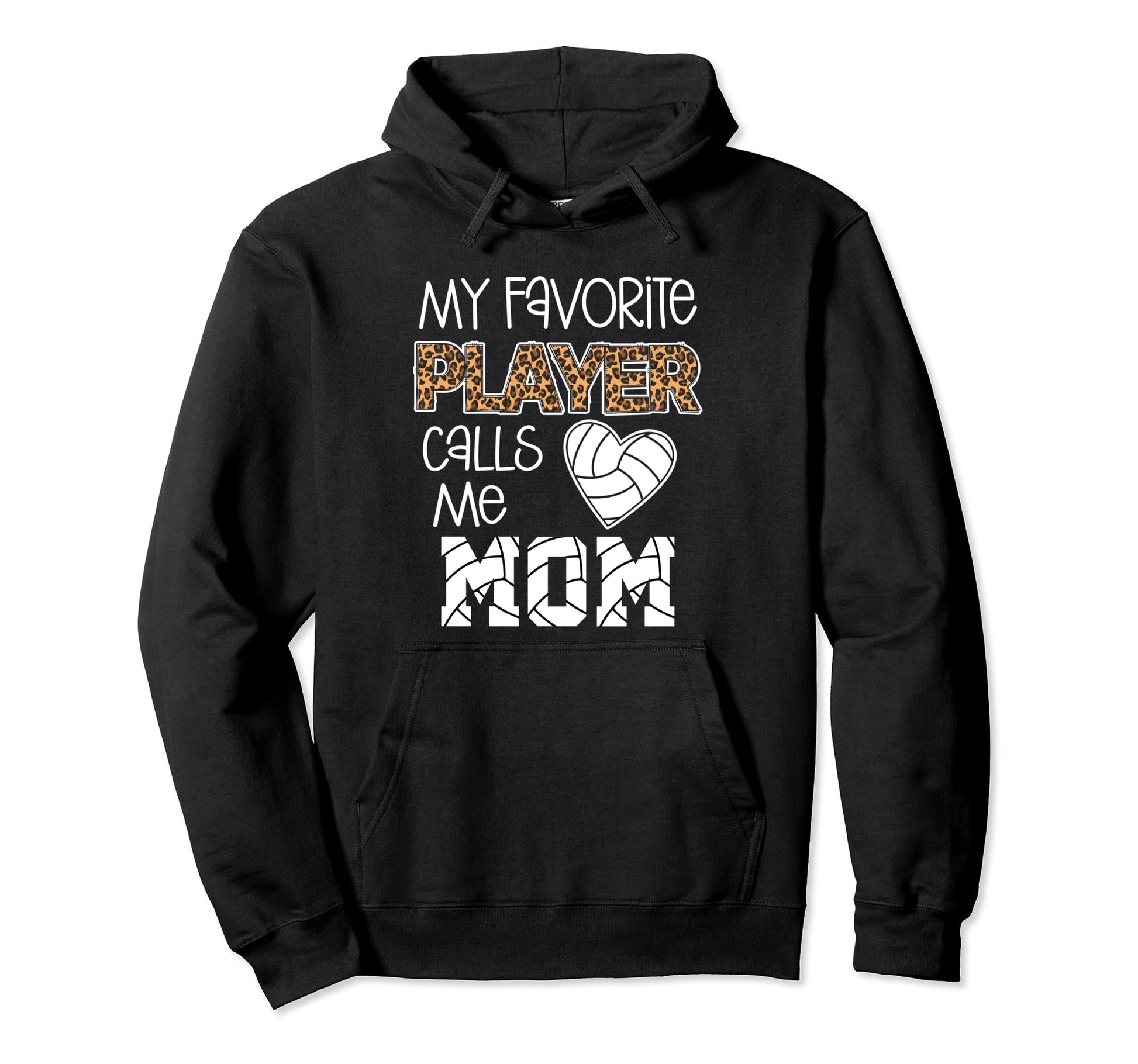 My Favorite Player Calls Me Mom Hoodie - Streetwear Style Unisex - T-Shirt, Sweatshirt, Hoodie