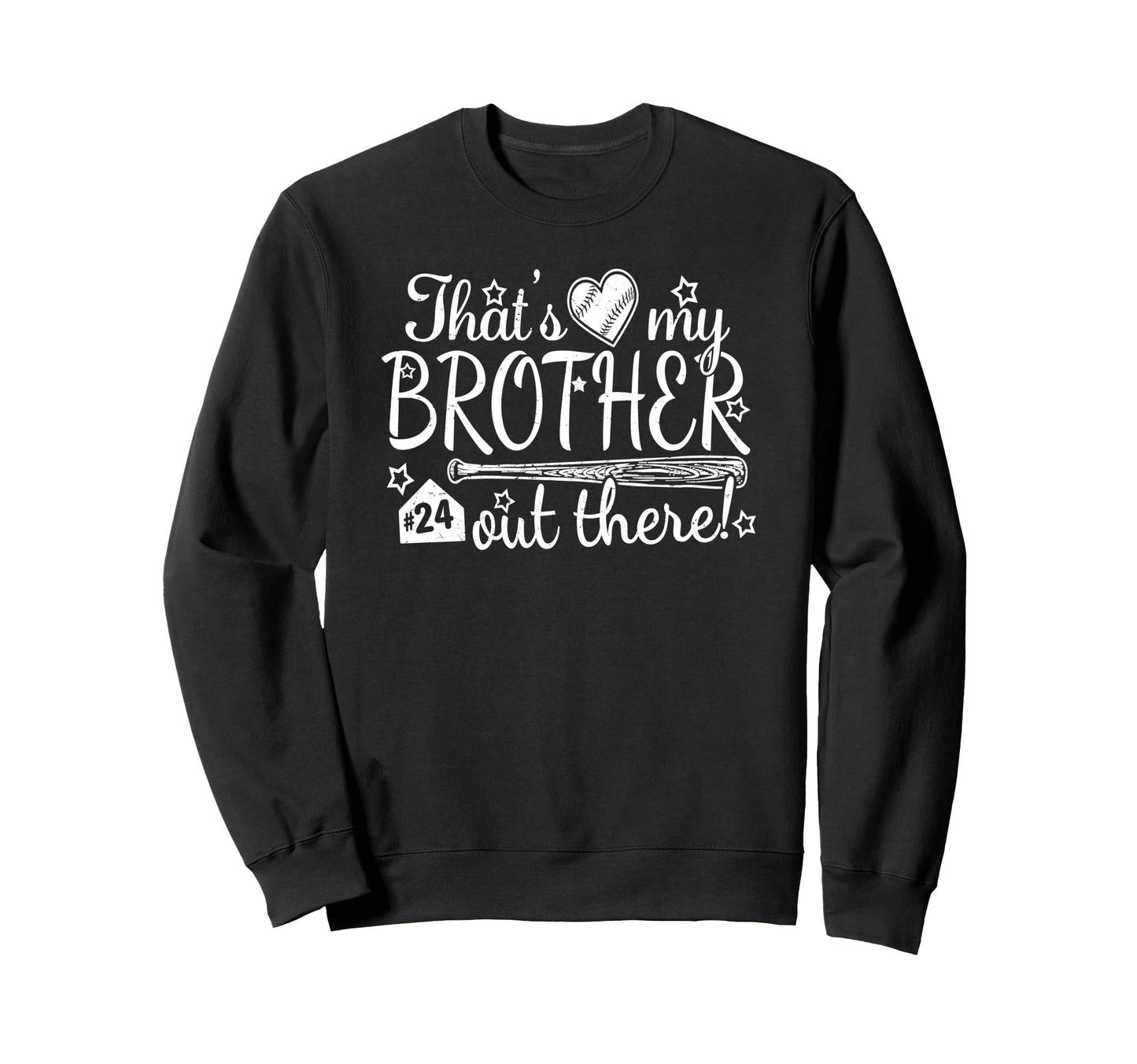 Thats My Brother Out There 24 Biggest Sweatshirt - Custom Art Print Unisex - T-Shirt, Sweatshirt, Hoodie