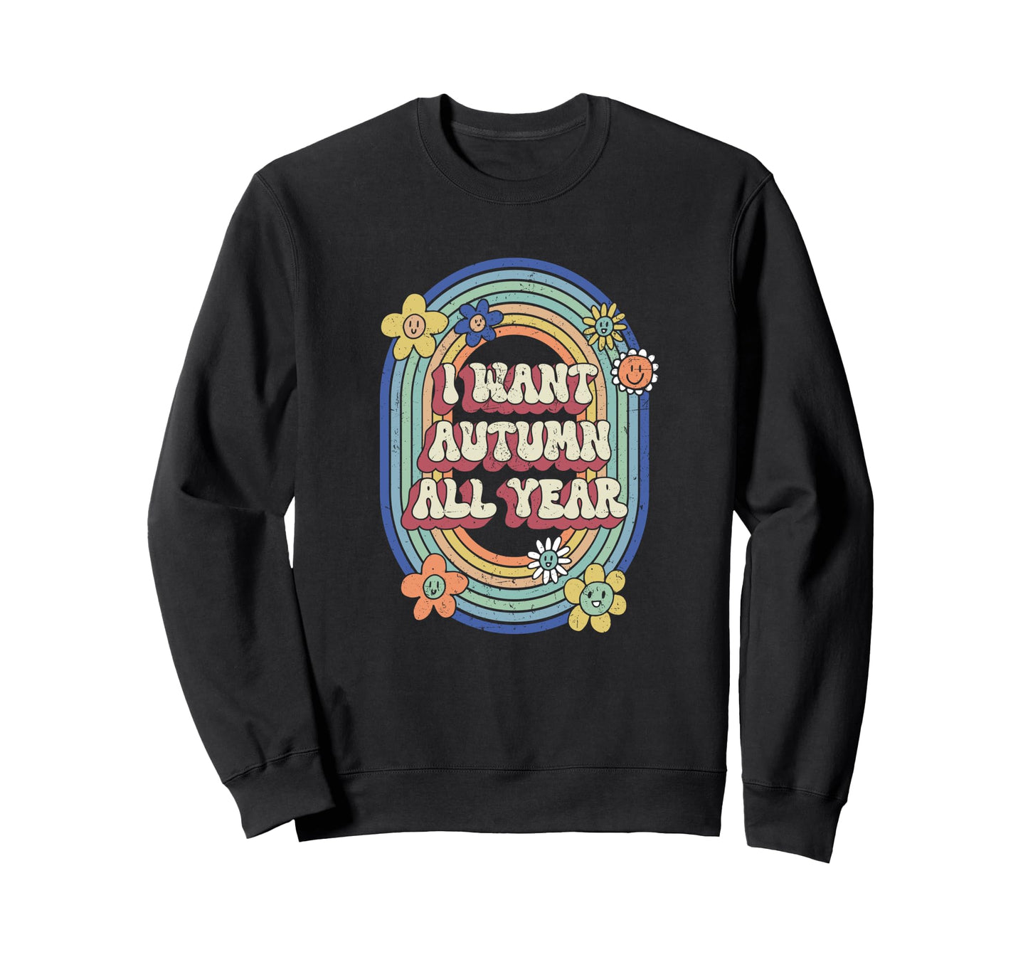 I Want Autumn All Year Rainbow Sweatshirt - Graphic Print Men Women - T-Shirt, Sweatshirt, Hoodie