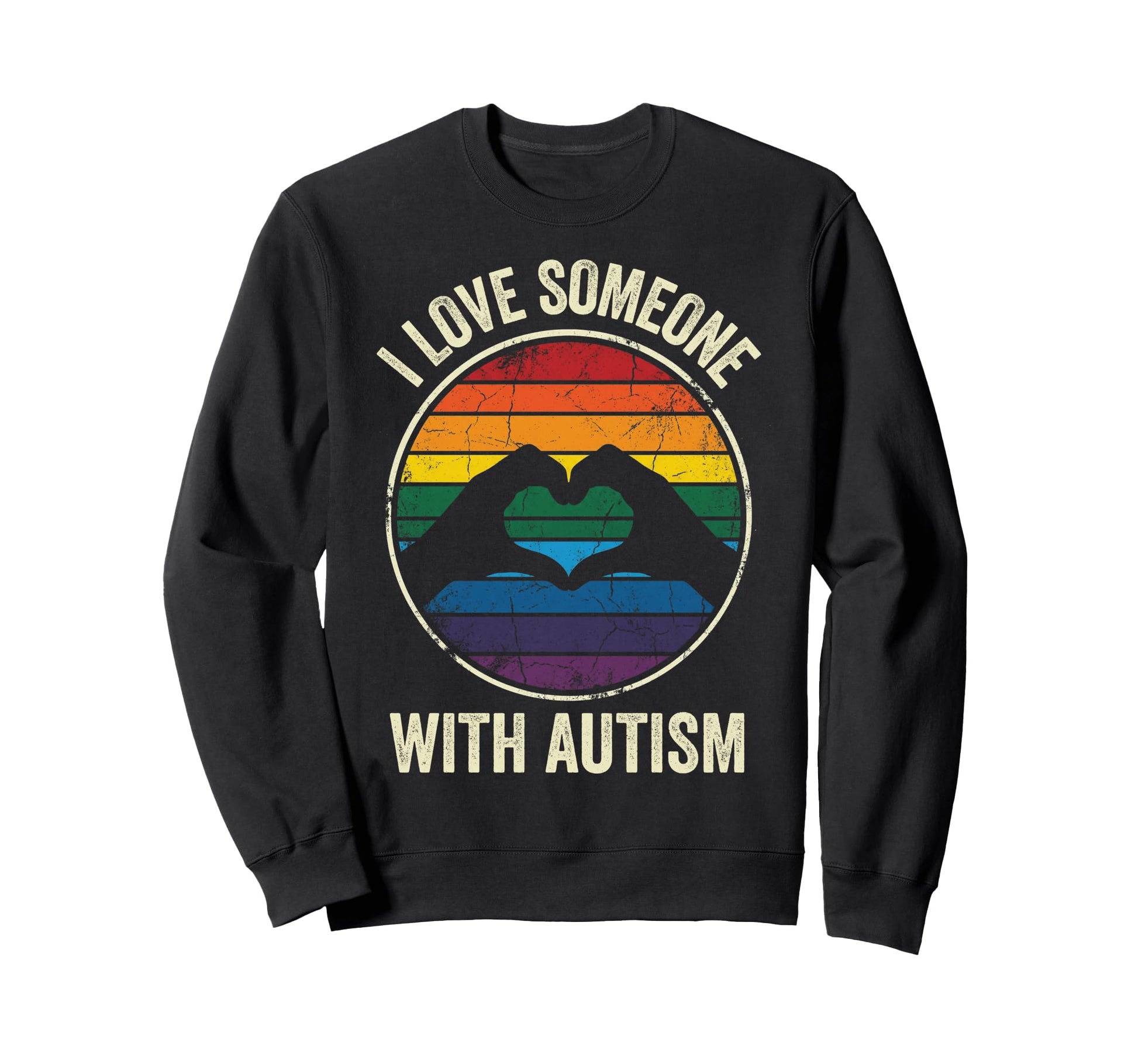 I Love Someone Autism Heart Hands Sweatshirt - Streetwear Style for Adults - T-Shirt, Sweatshirt, Hoodie