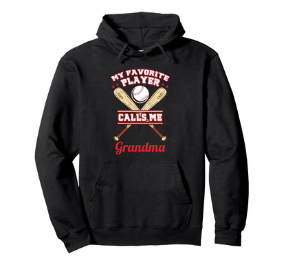 My Favorite Player Calls Me Grandma Hoodie - Unique Graphic for Adults - T-Shirt, Sweatshirt, Hoodie