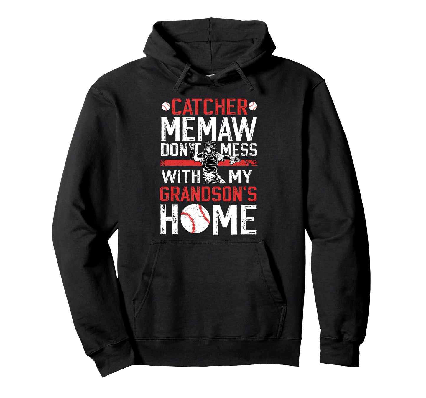 Baseball Catcher Memaw Funny Memaw Hoodie - Casual Everyday Wear Unisex - T-Shirt, Sweatshirt, Hoodie